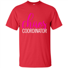 Load image into Gallery viewer, Chaos Coordinator mom is boss Mothers Day - Shirt