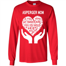 Load image into Gallery viewer, Asperger Mom Mother’s Day - Long Sleeve T-Shirt