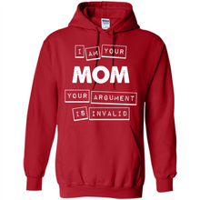 Load image into Gallery viewer, Argument Invalid Mom Mother’s Day - Hoodie
