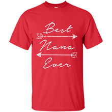 Load image into Gallery viewer, Best Nana Ever Shirt Tribal Arrows Mother’s Day - Shirt