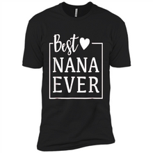 Load image into Gallery viewer, Best Nana Ever T Shirt Birthday Mothers Day For Grandma - Premium Short Sleeve T-Shirt