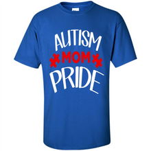 Load image into Gallery viewer, Autism mom pride Mother’s Day - Shirt
