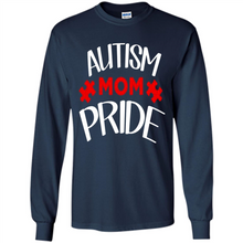 Load image into Gallery viewer, Autism mom pride Mother’s Day - Long Sleeve T-Shirt