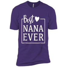 Load image into Gallery viewer, Best Nana Ever T Shirt Birthday Mothers Day For Grandma - Premium Short Sleeve T-Shirt