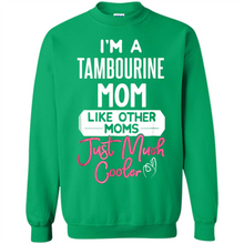 Load image into Gallery viewer, Cool Mothers Day T-Shirt Tambourine Mom - Sweatshirt