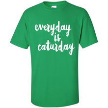 Load image into Gallery viewer, Cats T Shirt Hoodie Everyday Is Caturday Mother’s Day Gift ideas - Shirt