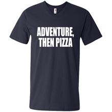 Load image into Gallery viewer, Adventure Then Pizza Junk Food Lover Foodie T-Shirt Mother’s Day Gift ideas - Men's V-Neck