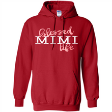 Load image into Gallery viewer, Blessed Mimi Life Shirt Gift for Grandma Mother’s Day - Hoodie