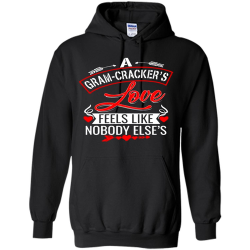 A Gram-Cracker’s Love Feels like nobody else’s Mother’ Day - Hoodie
