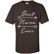 Load image into Gallery viewer, Best Nana Ever Shirt Tribal Arrows Mother’s Day - Shirt