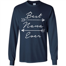 Load image into Gallery viewer, Best Nana Ever Shirt Tribal Arrows Mother’s Day - Long Sleeve T-Shirt