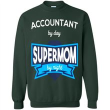 Load image into Gallery viewer, Accountant mom t-shirts Mother’s Day gifts ideas funny - Sweatshirt