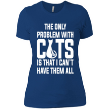 Load image into Gallery viewer, Cats T Shirt Hoodie Cats…I can’t have them all Mother’s Day - Ladies' Boyfriend T-Shirt