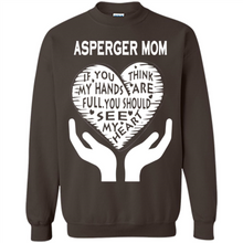 Load image into Gallery viewer, Asperger Mom Mother’s Day - Sweatshirt