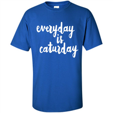 Load image into Gallery viewer, Cats T Shirt Hoodie Everyday Is Caturday Mother’s Day Gift ideas - Shirt
