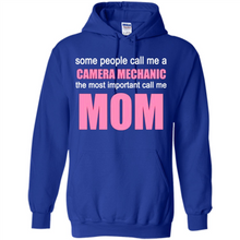 Load image into Gallery viewer, CAMERA MECHANIC The Most Important Call Me Mom Mother’s Day - Hoodie