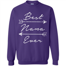 Load image into Gallery viewer, Best Nana Ever Shirt Tribal Arrows Mother’s Day - Sweatshirt