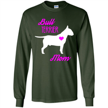 Load image into Gallery viewer, Bull Terrier Mom – Cute Mother’s Day T-Shirt For Dog Lovers - Long Sleeve T-Shirt
