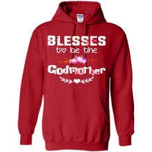 Load image into Gallery viewer, Blessed To Be Called Godmother Funny Mother’s Day, Godmother Gift - Hoodie