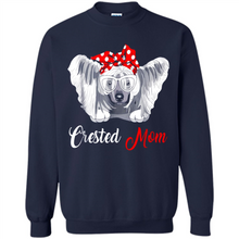 Load image into Gallery viewer, Chinese Crested Mom Tshirt, Birthday Gift, Mother Day Outfit - Sweatshirt