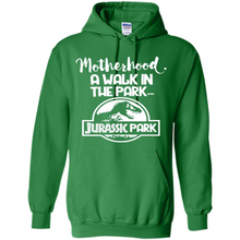 Load image into Gallery viewer, Best Mother’s Day Gift. Motherhood A Walk In The Park Jurassic Park - Hoodie