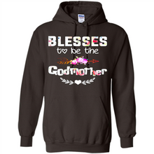 Load image into Gallery viewer, Blessed To Be Called Godmother Funny Mother’s Day, Godmother Gift - Hoodie