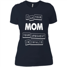 Load image into Gallery viewer, Argument Invalid Mom Mother’s Day - Ladies' Boyfriend T-Shirt