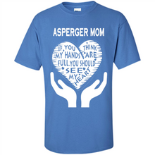 Load image into Gallery viewer, Asperger Mom Mother’s Day - Shirt