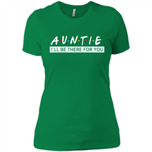 Load image into Gallery viewer, Auntie – I’ll Be There For You – Funny Mother’s Day, Birthday Gift For Auntie, New Auntie - Ladies' Boyfriend T-Shirt