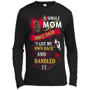 A Single Mom Once Said I Got My Own Back Mother’s Day - Canvas Long Sleeve T-Shirt