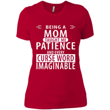 Load image into Gallery viewer, Being A Mom Taught Me Patience – Awesome Gift On Mother’s Day - Ladies' Boyfriend T-Shirt