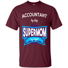 Load image into Gallery viewer, Accountant mom t-shirts Mother’s Day gifts ideas funny - Shirt