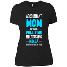 Load image into Gallery viewer, Accountant mom t-shirt Mother’s Day gifts ideas funny - Ladies' Boyfriend T-Shirt
