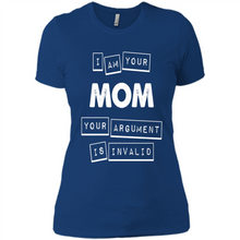Load image into Gallery viewer, Argument Invalid Mom Mother’s Day - Ladies' Boyfriend T-Shirt