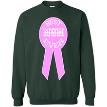 Load image into Gallery viewer, Best Mum Ever Mother’s Day gifts - Sweatshirt