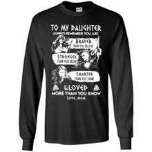 Load image into Gallery viewer, Always Remember Daughter Mom Viking - Long Sleeve T-Shirt