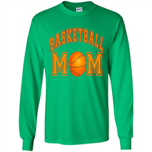 Load image into Gallery viewer, Basketball Mom Mother’s Day - Long Sleeve T-Shirt