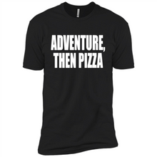 Load image into Gallery viewer, Adventure Then Pizza Junk Food Lover Foodie T-Shirt Mother’s Day Gift ideas - Premium Short Sleeve T-Shirt
