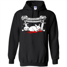 Load image into Gallery viewer, Death Awaits You All With Big Pointy Teeth - Hoodie