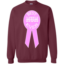 Load image into Gallery viewer, Best Mum Ever Mother’s Day gifts - Sweatshirt