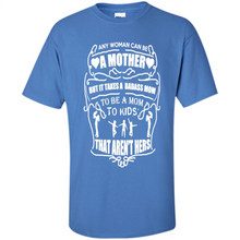 Load image into Gallery viewer, Badass Mom Mother’s Day - Shirt