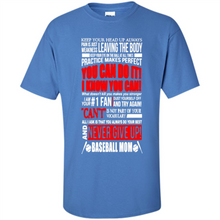 Load image into Gallery viewer, BASEBALL MOM, NEVER GIVE UP Mother’s Day - Shirt