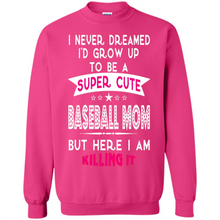 Load image into Gallery viewer, A Super cute Baseball Mom Mother’s Day Gift ideas Funny - Sweatshirt
