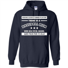 Load image into Gallery viewer, Behind Every Baseball Player, There Is A Baseball Mom. Who Has S Mother’s Day - Hoodie