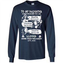 Load image into Gallery viewer, Always Remember Daughter Mom Viking - Long Sleeve T-Shirt
