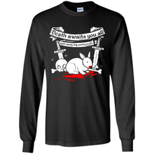 Load image into Gallery viewer, Death Awaits You All With Big Pointy Teeth - Long Sleeve T-Shirt