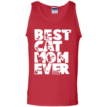 Load image into Gallery viewer, BEST CAT MOM EVER A LIFE WITH CATS - Tank Top
