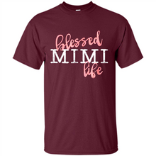Load image into Gallery viewer, Blessed Mimi Life Shirt Gift for Grandma Mother’s Day - Shirt
