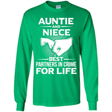 Load image into Gallery viewer, Aunt And Niece – Best Partners In Crime For Life, Best mother’s day - Long Sleeve T-Shirt