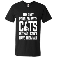 Load image into Gallery viewer, Cats T Shirt Hoodie Cats…I can’t have them all Mother’s Day - Men's V-Neck